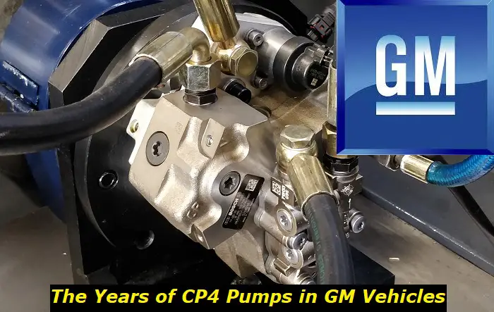 cp4 pump years in gm